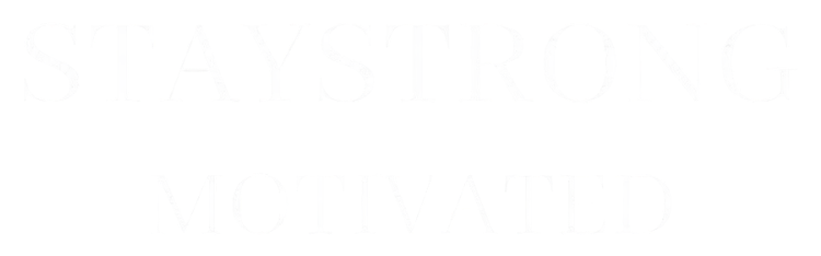 Stay Strong Motivated